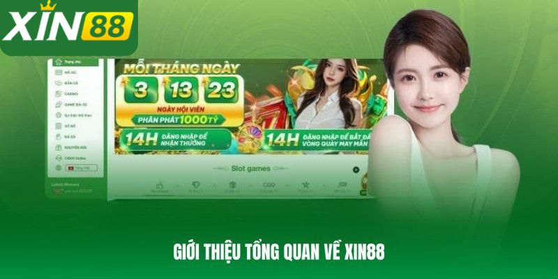 Đôi nét về sân chơi Xin88 đỉnh cao