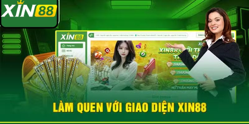 Giao diện Xin88 đẹp mắt và độc đáo