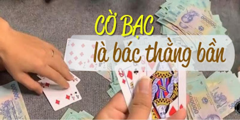 Cờ bạc là bác thằng bần